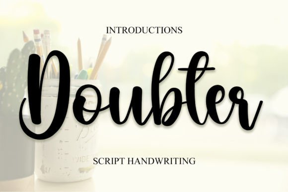 Doubter Font: A Cursive Script for Campaign Design