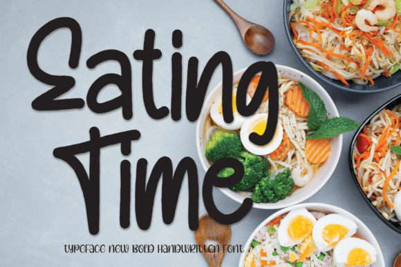 Eating Time Font: A Handwritten Touch for Handmade Creations