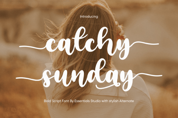 Why Catchy Sunday Belongs in Every Campaign Designer Font Kit